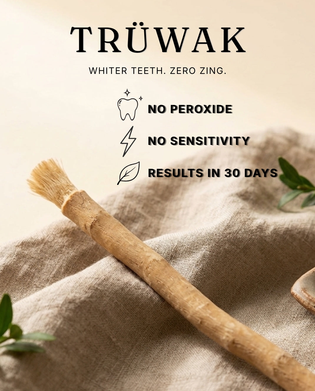 Trüwak™ — Ancient Whitening. No Chemicals, No Pain.